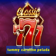 tammy caroline pelada